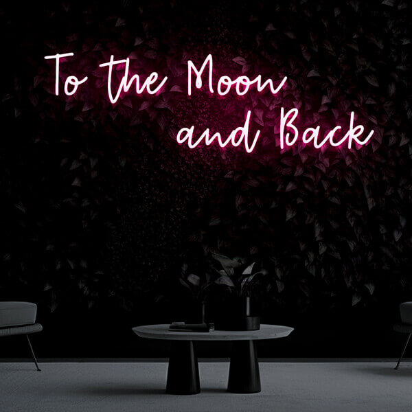 "To the Moon and Back" Neon Sign