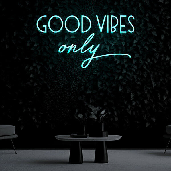 "Good Vibes Only" Neon Sign