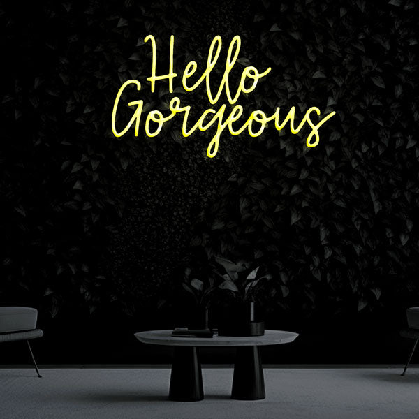 "Hello Gorgeous" Neon Sign