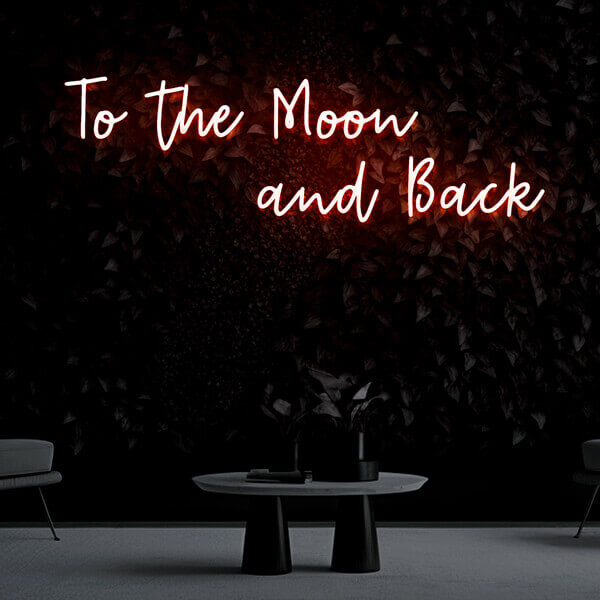 "To the Moon and Back" Neon Sign