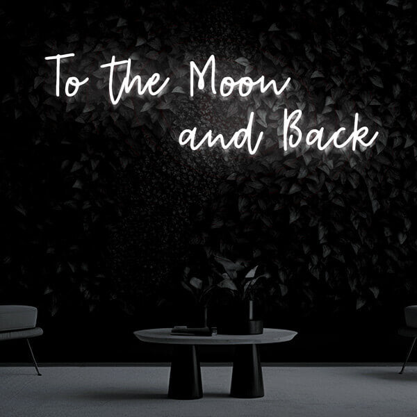 "To the Moon and Back" Neon Sign