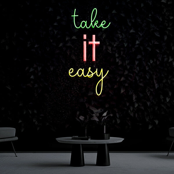 "Take It Easy" Neon Sign